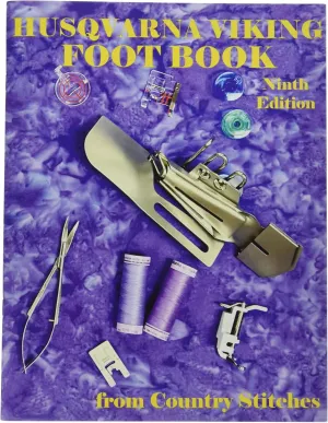 Country Stitches (Lansing, MI) The Husqvarna Viking Foot Book 9th Edition Notion, None