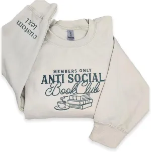 Custom Embroidered Anti Social Book Club Sweatshirt with Custom Text on Sleeve, Book Lover Gifts, Book Sweatshirt for Women, Book Blub Shirt, Bookish, Bookworm, Booktrovert, Reading Shirt, Booktok
