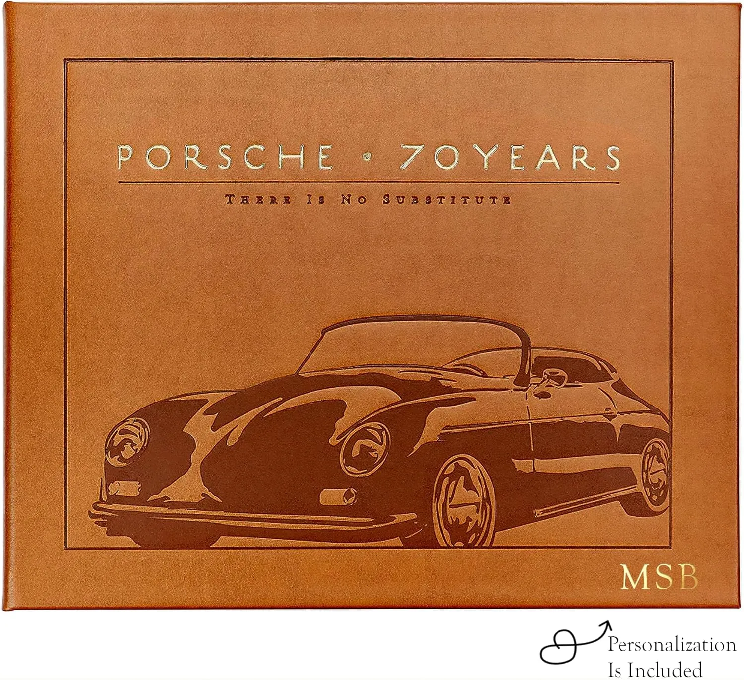 Graphic Image Porsche 70 Years - There Is No Substitute, Handbound in Tan Leather, Hardcover - Made in The USA | Includes Cover Personalization