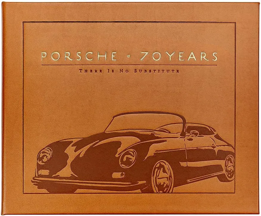 Graphic Image Porsche 70 Years - There Is No Substitute, The Full History of the Car Industry Giant, Illustrated and Detailed, Handbound in Tan Leather, Hardcover - Made in The USA