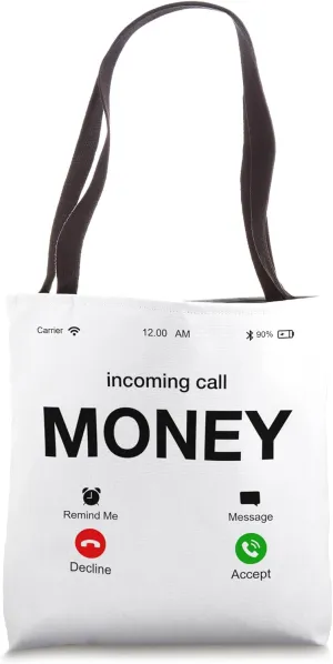 Incoming Call Money Is Calling Illustration Graphic Designs Tote Bag