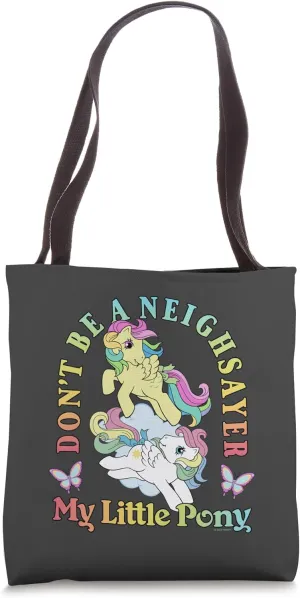 My Little Pony Don't Be A Neighsayer Tote Bag
