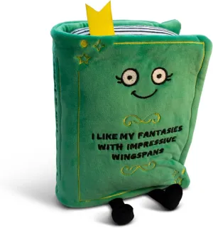 Plushie - I Like My Fantasies with Impressive Wingspans Funny Book Plush, Gift for Readers, Silly Plush Toy for Gifting
