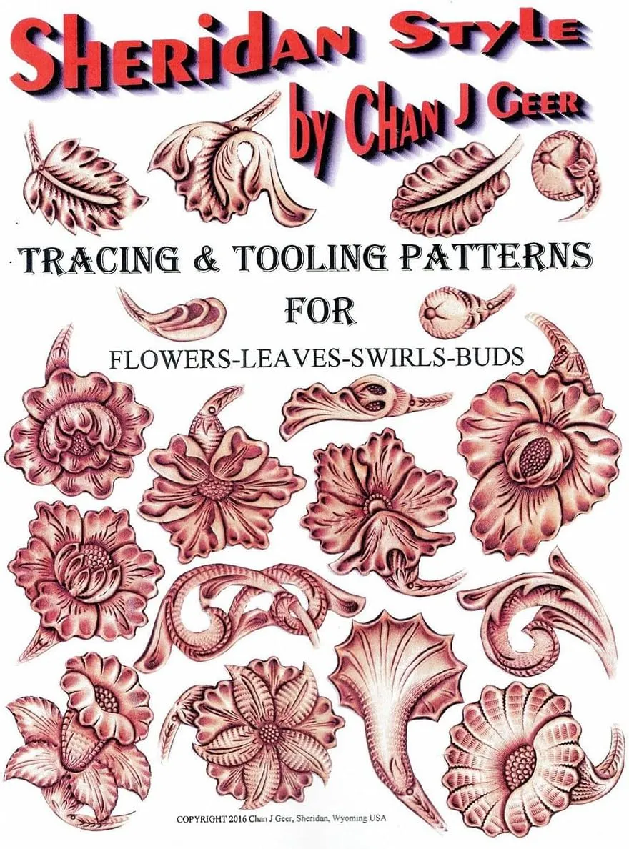 Sheridan Style Patterns for Flowers & Leaves by Chan Geer (Leather Designs)